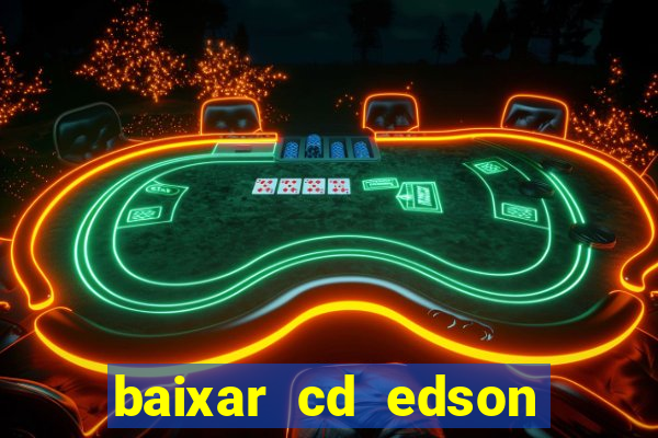 baixar cd edson gomes as 50 melhores